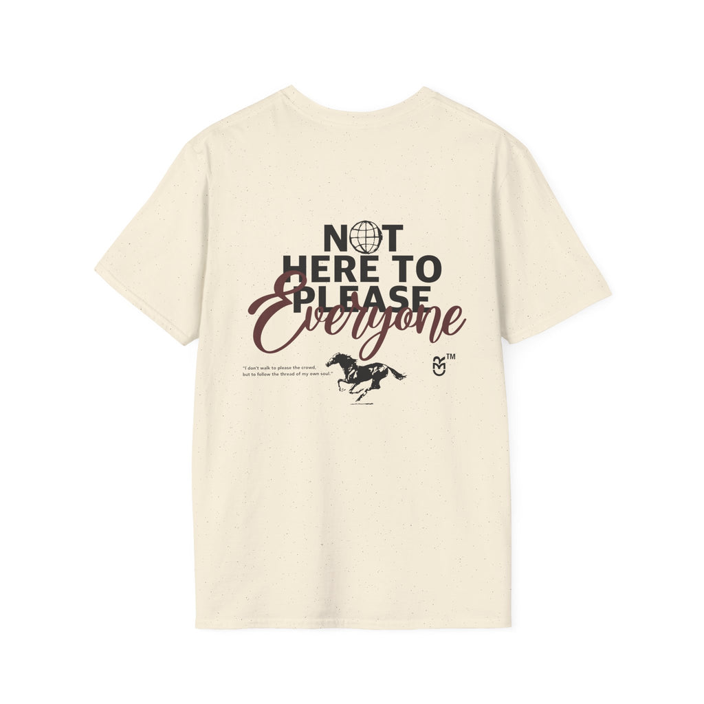 Not Here to Please Everyone T-Shirt