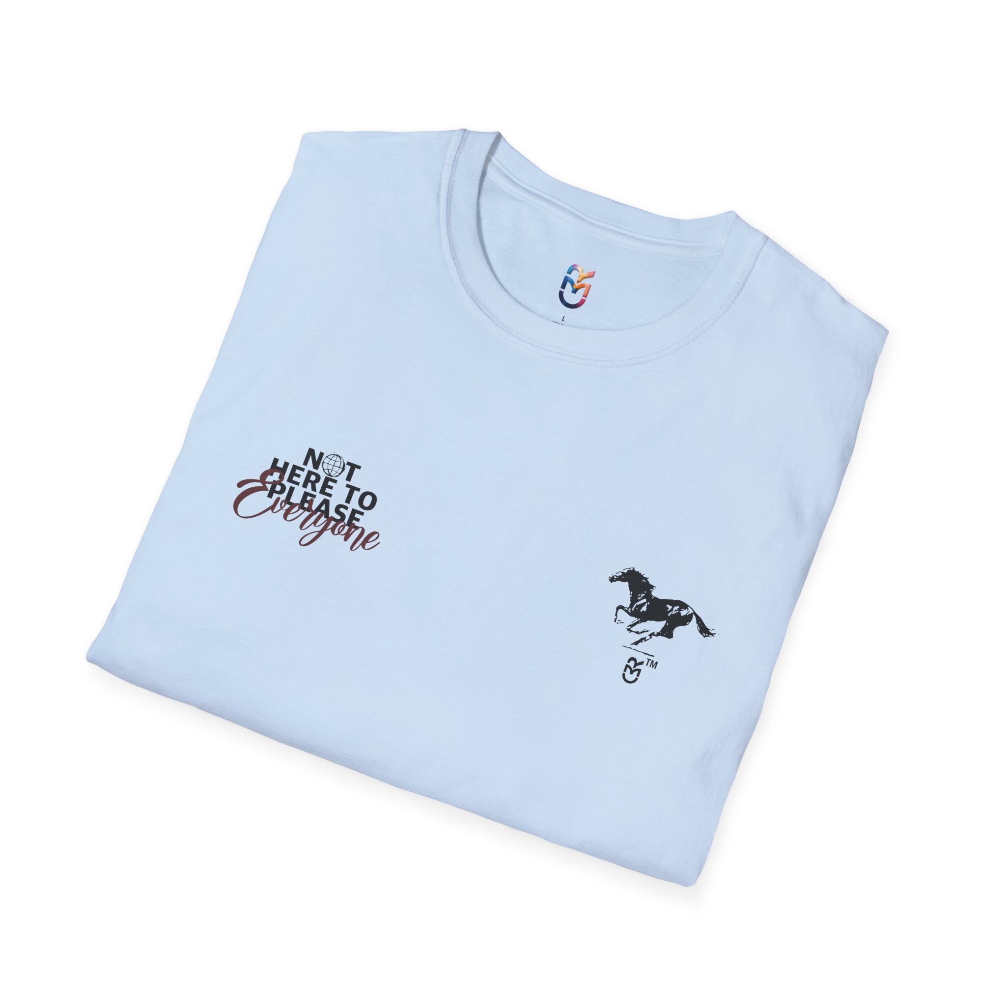 Not Here to Please Everyone T-Shirt