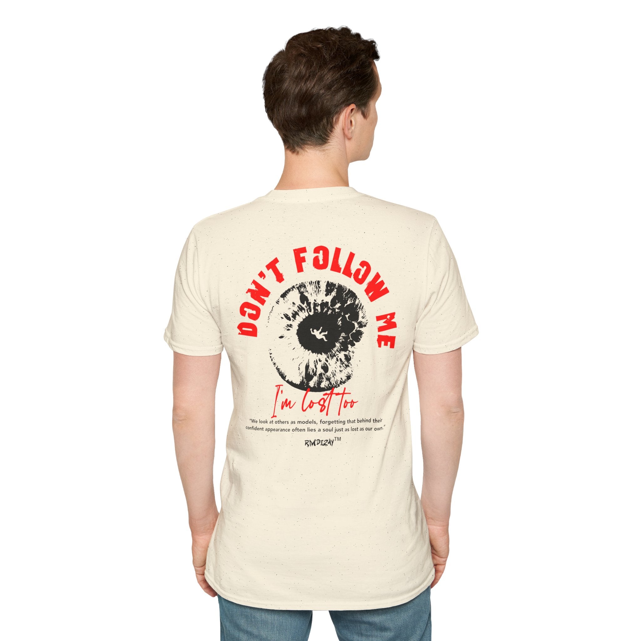 Don’t Follow Me I'm Lost Too T‑Shirt
