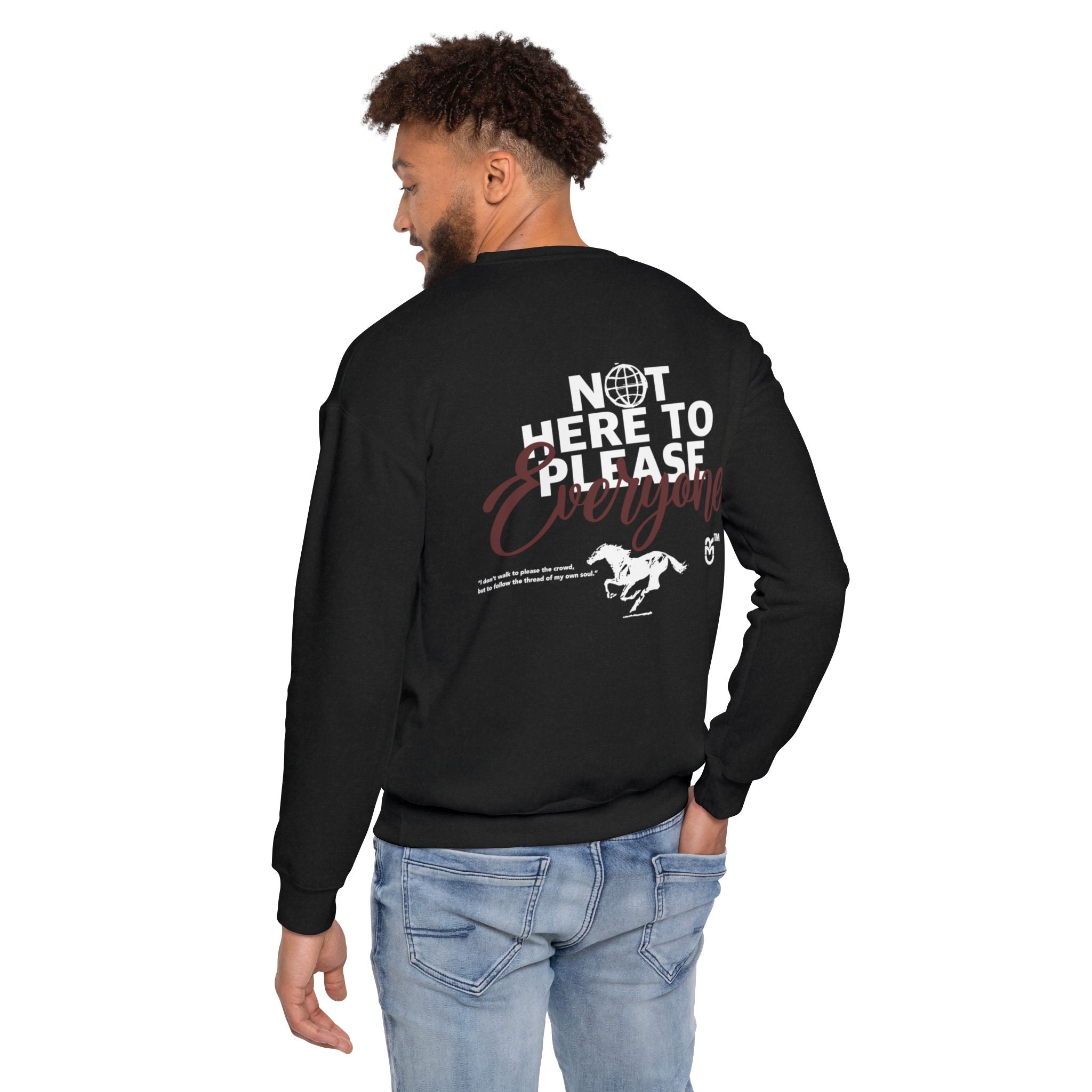 Not Here to Please Everyone Sweatshirt