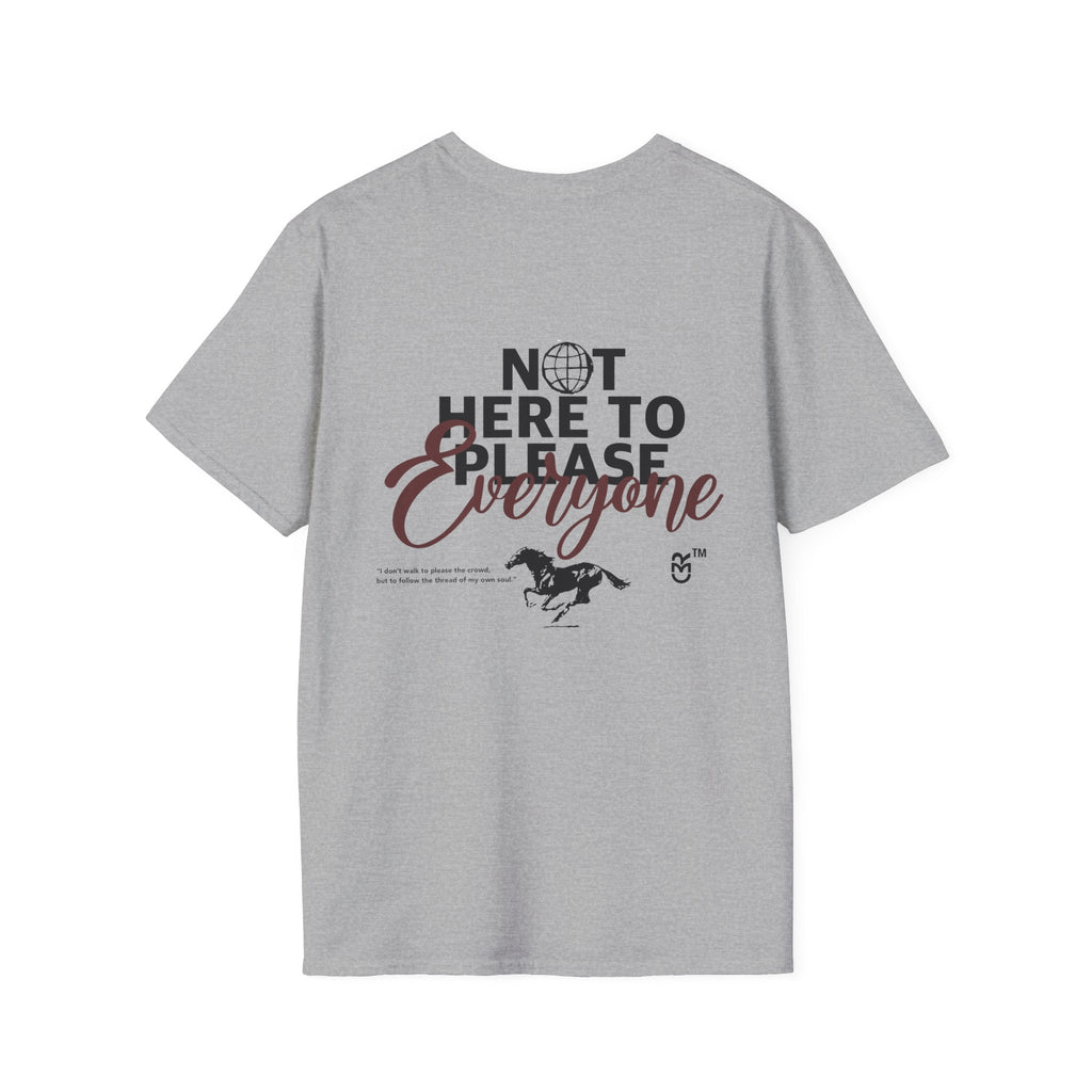 Not Here to Please Everyone T-Shirt