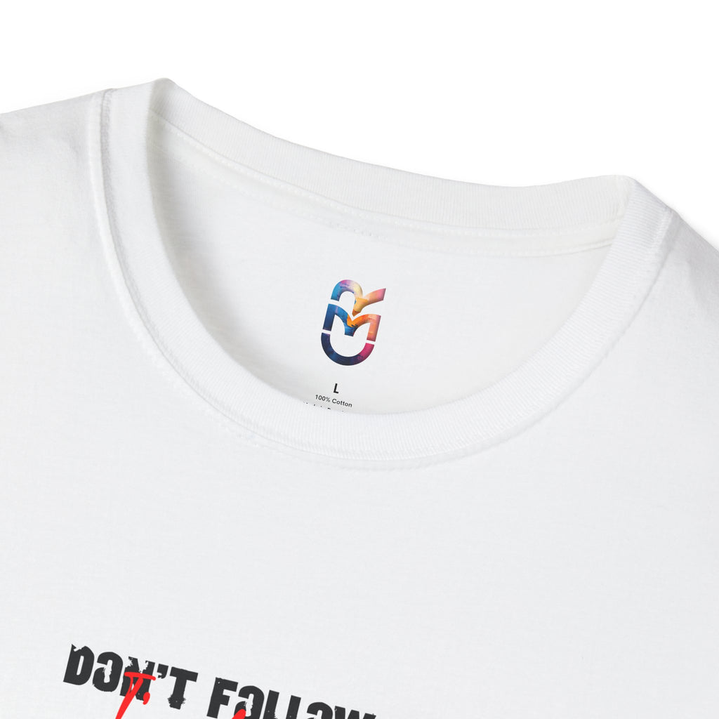 Don’t Follow Me I'm Lost Too T‑Shirt