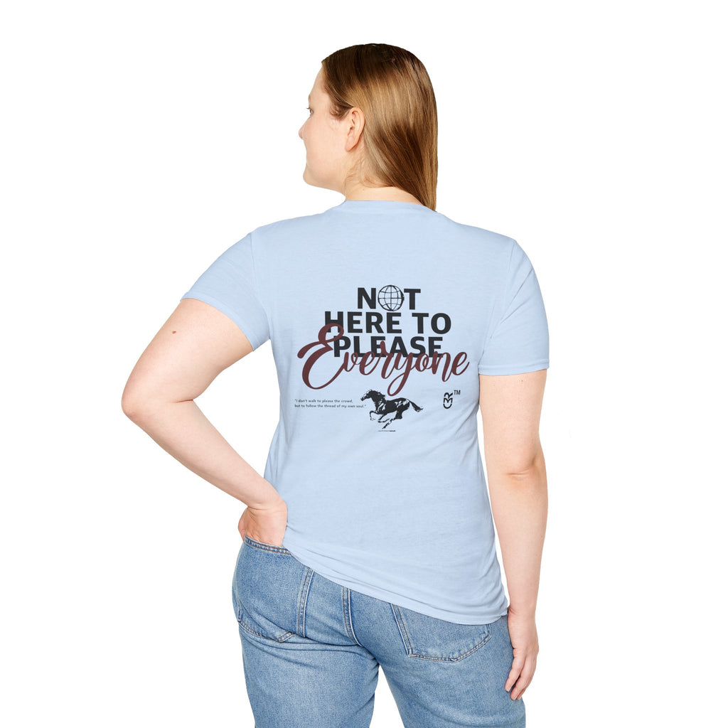 Not Here to Please Everyone T-Shirt
