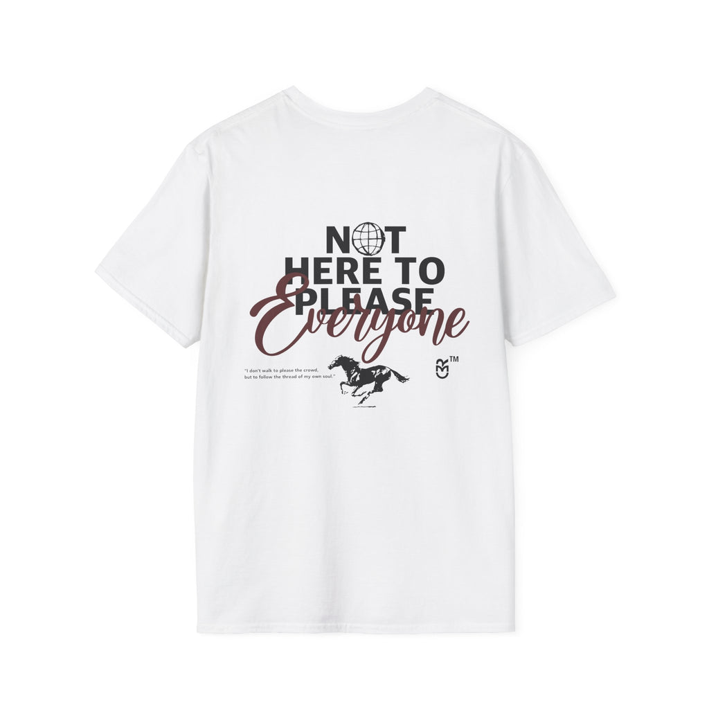 Not Here to Please Everyone T-Shirt