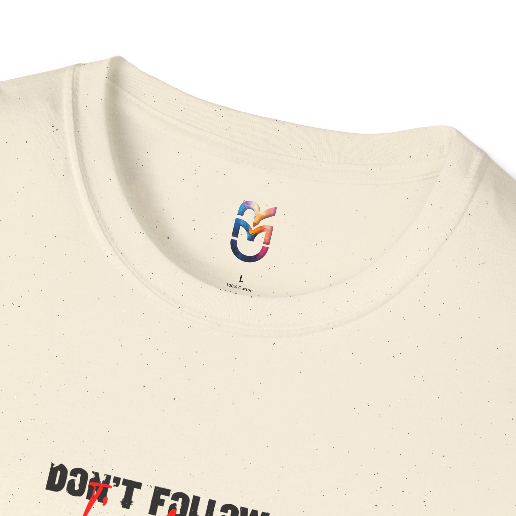 Don’t Follow Me I'm Lost Too T‑Shirt